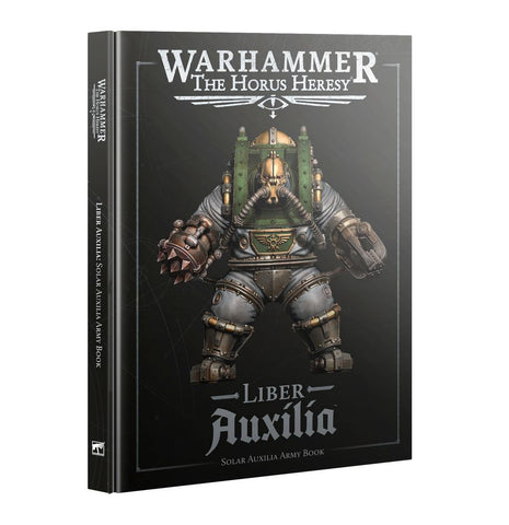 Age of Darkness: Horus Heresy - Liber Auxilia: Solar Auxilia Army Book