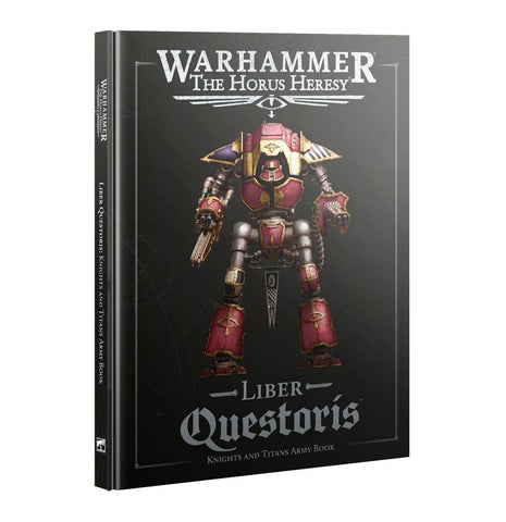 Age of Darkness: Horus Heresy - Liber Questoris Knights and Titans Army Book