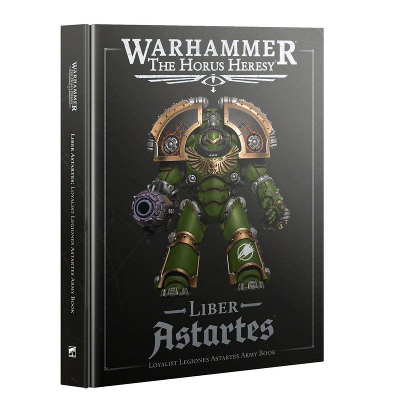 Age of Darkness: Horus Heresy - Liber Astartes Loyalist Legiones Army Book