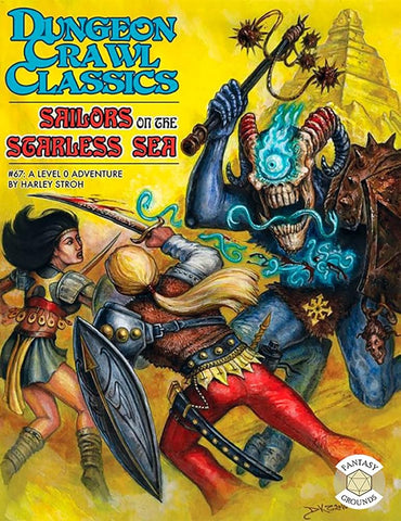 Dungeon Crawl Classics #67 Sailors On The Starless Sea