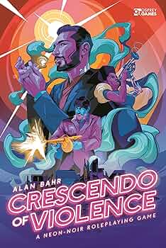 Crescendo Of Violence - A Neon-Noire Roleplaying Game (HB)