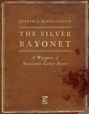The Silver Bayonet  - Napoleonic Gothic Horror (HB)