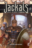 Jackals: Bronze Age Fantasy Roleplaying Rulebook HC