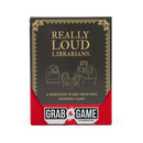 Really Loud Librarians Grab & Game