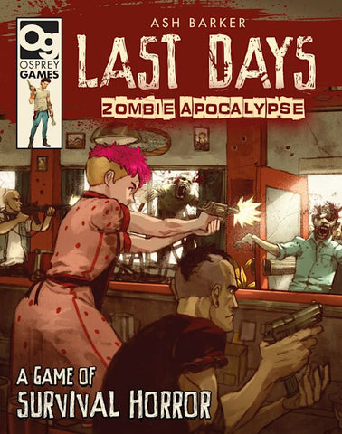 Last Days Zombie Apocalypse Wargaming Rulebook HC