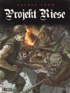 Escape From Projekt Riese