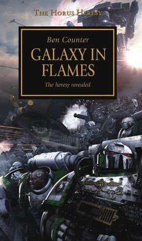 Horus Heresy Galaxy in Flames (PB) (Black Library BSF)