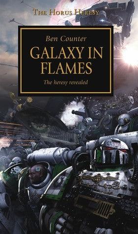 The Horus Heresy: Galaxy in Flames (Black Library BSF)