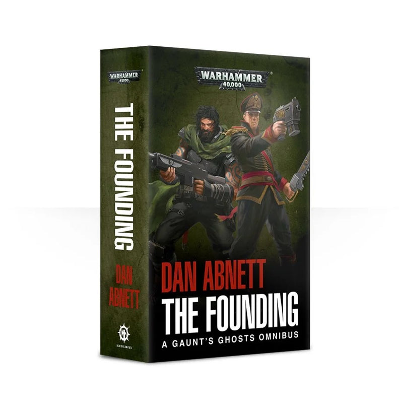 The Founding: A Gaunt's Ghosts Omnibus (Black Library BSF)