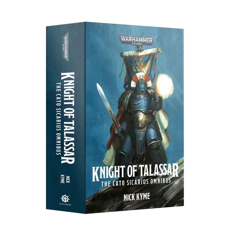 Knight Of Talassar: The Cato Sicarius Omnibus (PB)