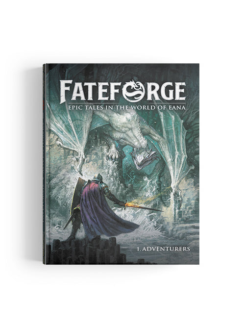 Fateforge Core Rulebook Fateforge Core Rulebook: Adventurers