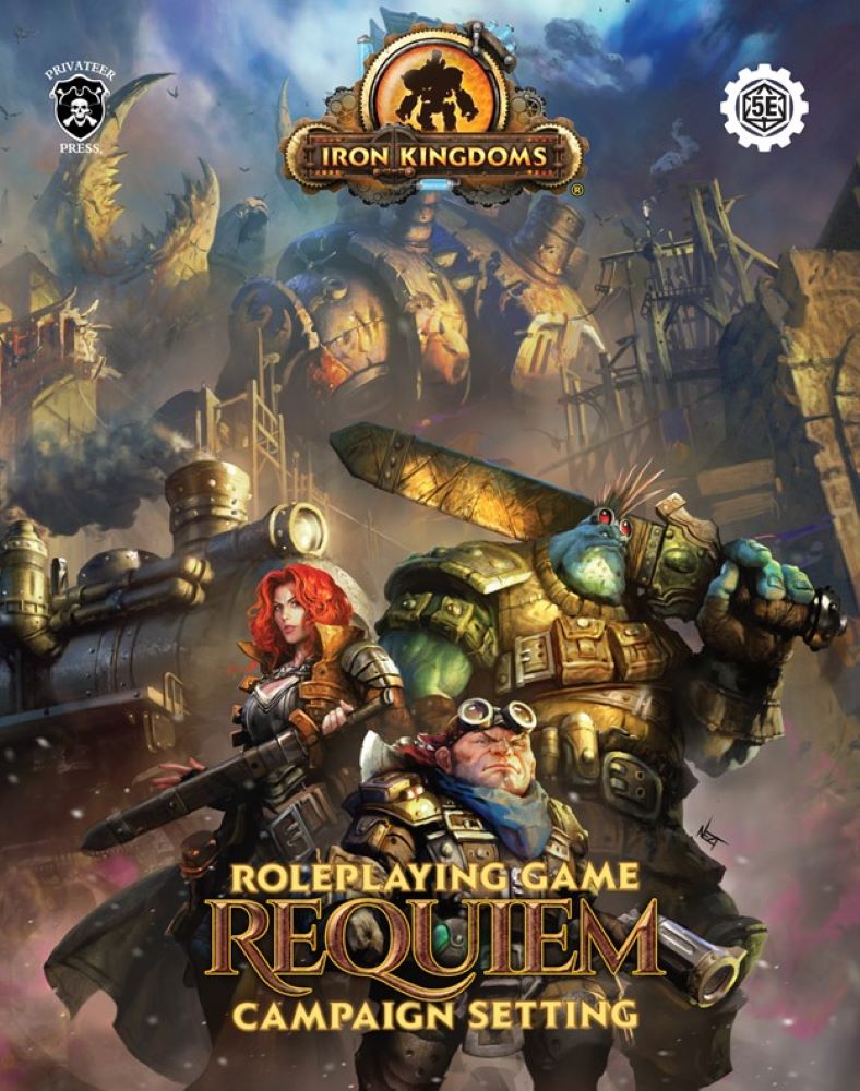 Iron Kingdoms Roleplaying Game Requiem Campaign Setting