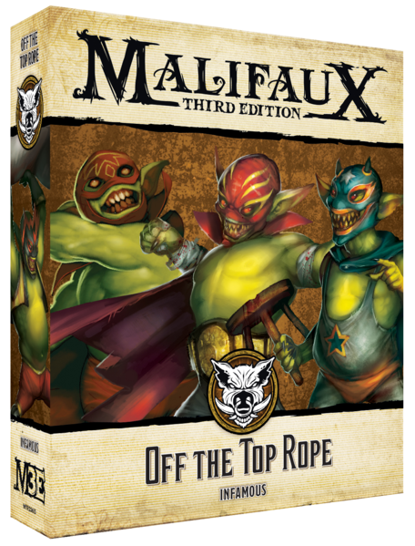 Malifaux Third Edition Off The Top Rope