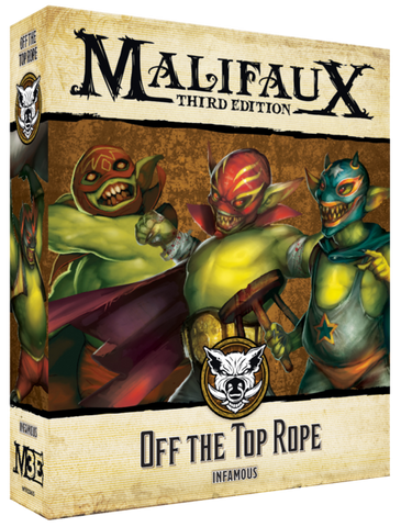 Malifaux Third Edition Off The Top Rope