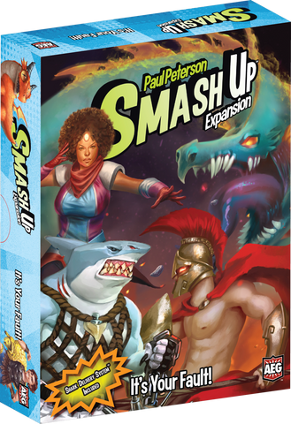 Smash Up: It's Your Fault