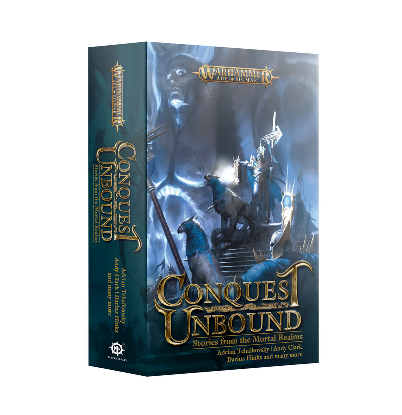 Conquest Unbound Stories From The Mortal Realms (PB)