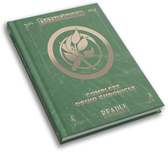 Beadle & Grimm's Pathfinder Complete Druid Chronicles
