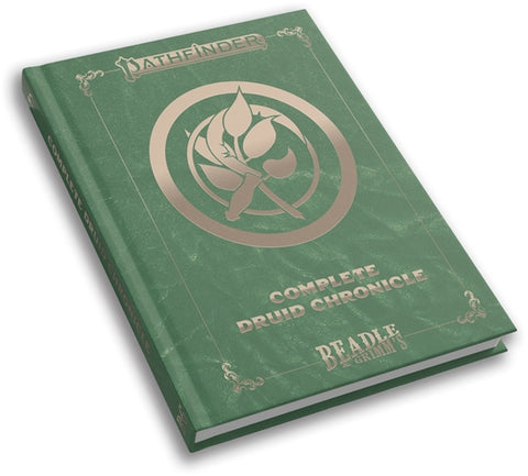 Beadle & Grimm's Pathfinder Complete Druid Chronicles